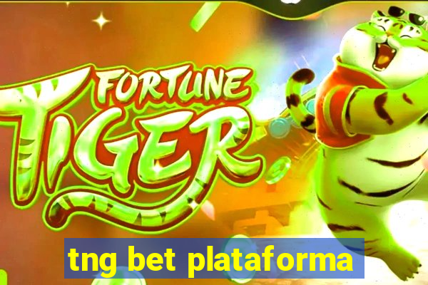 tng bet plataforma